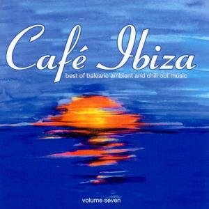 Cafe Ibiza 7 Various Artists