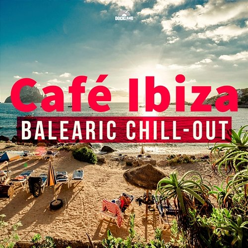 Café Ibiza: Balearic Chill-Out Various Artists