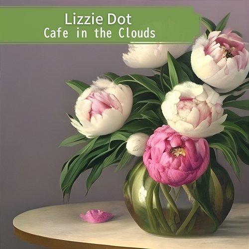 Cafe in the Clouds Lizzie Dot