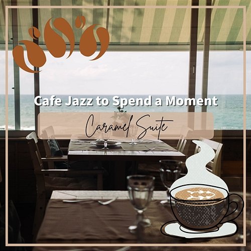 Cafe Jazz to Spend a Moment Caramel Suite
