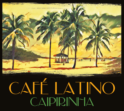 Cafe Latino: Caipirinha Various Artists