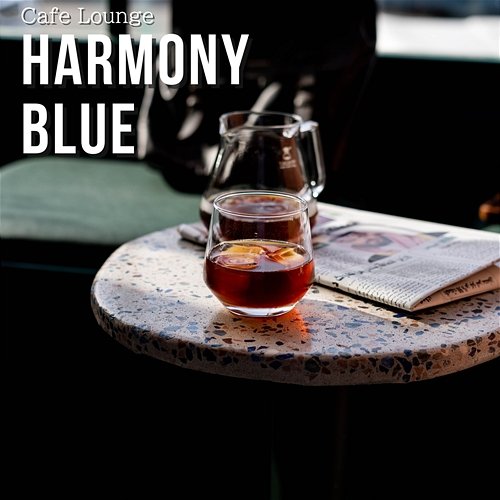 Cafe Lounge Harmony Blue