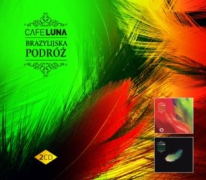 Cafe Luna - Brazylijska podróż 1/2 Various Artists