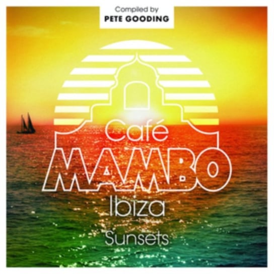 Cafe Mambo Ibiza Sunsets Various Artists