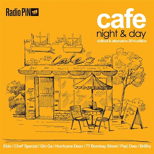 Cafe Night & Day Chillout & Alternative 2014 Edition Various Artists