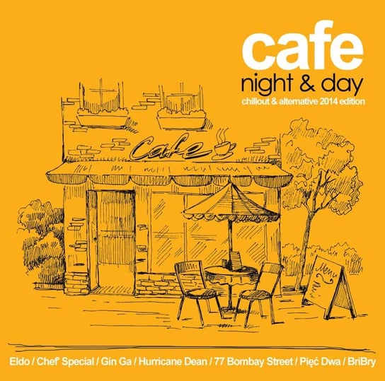 Cafe Night & Day: Chillout & Alternative Edition 2014 Various Artists