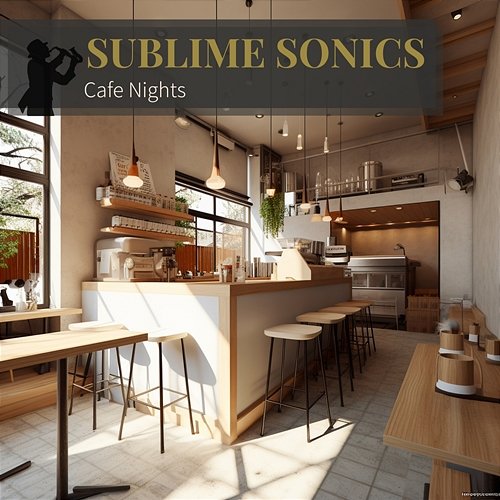 Cafe Nights Sublime Sonics