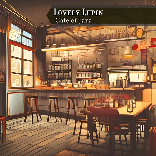 Cafe of Jazz Lovely Lupin
