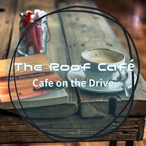 Cafe on the Drive The Roof Café