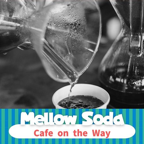 Cafe on the Way Mellow Soda