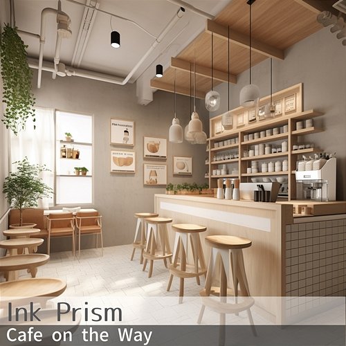 Cafe on the Way Ink Prism