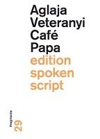 Café Papa Veteranyi Aglaja