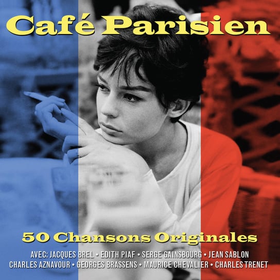 Cafe Parisien Edith Piaf, Montand Yves, Brel Jacques, Gainsbourg Serge, Aznavour Charles, Becaud Gilbert, Brassens Georges