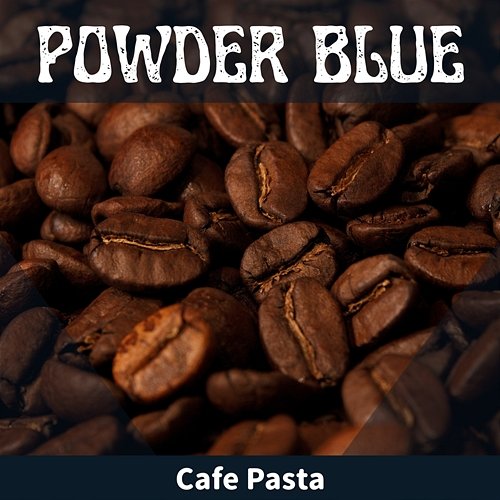 Cafe Pasta Powder Blue