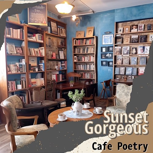 Cafe Poetry Sunset Gorgeous