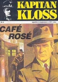 Cafe Rose. Kapitan Kloss. Tom 8 Zbych Andrzej