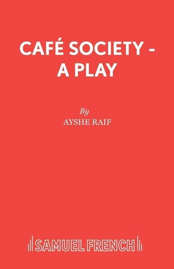 Café Society - A Play Raif Ayshe