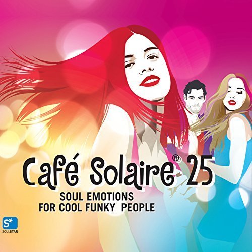 Cafe Solaire. Volume 25 Various Artists