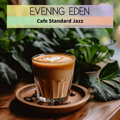 Cafe Standard Jazz Evening Eden
