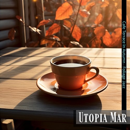 Cafe Terrace in Autumn-Foliage Jazz Utopia Mar