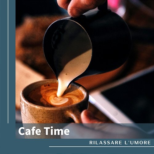 Cafe Time Rilassare l'umore