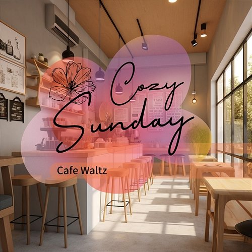 Cafe Waltz Cozy Sunday