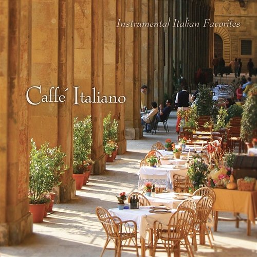 Caffé Italiano: Instrumental Italian Favorites Jack Jezzro
