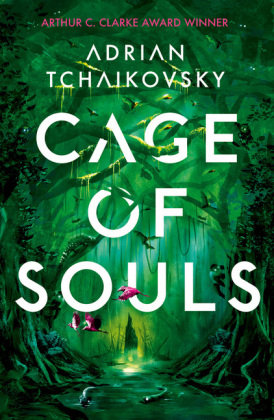 Cage of Souls: Shortlisted for the Arthur C. Clarke Award 2020 Tchaikovsky Adrian
