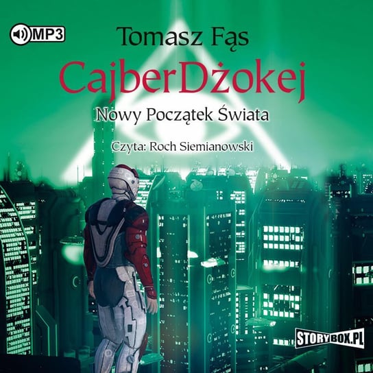 CajberDżokej. Nowy początek świata - audiobook Fąs Tomasz