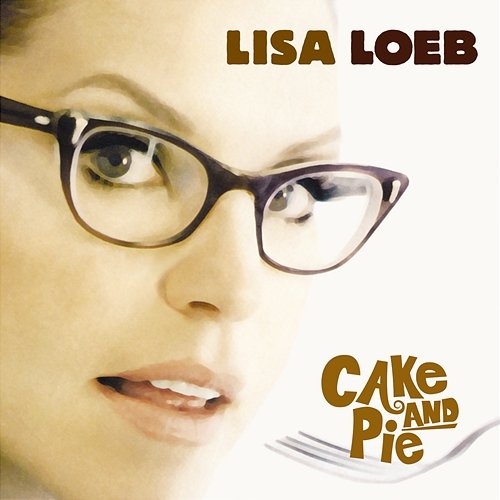 Cake And Pie Lisa Loeb