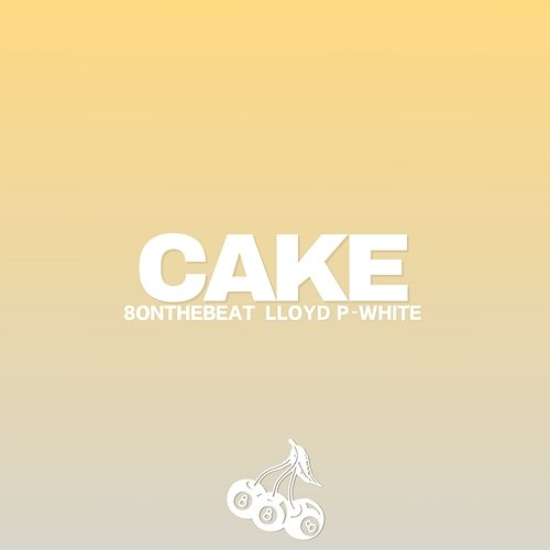 CAKE 8onthebeat, Lloyd P-White