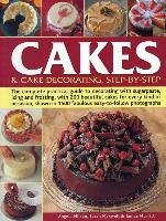Cakes & Cake Decorating, Step-by-Step Nilsen Angela, Maxwell Sarah, Murfitt Janice