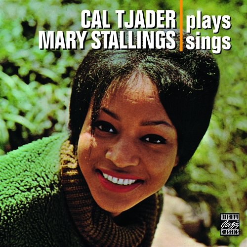 Cal Tjader Plays, Mary Stallings Sings Cal Tjader, Mary Stallings