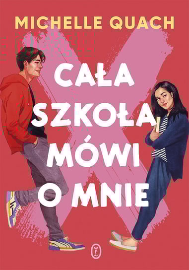 Cała szkoła mówi o mnie Quach Michelle