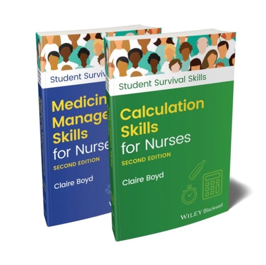 Calculation Skills for Nurses & Medicine Management Skills for Nurses, 2 volume Set Claire Boyd