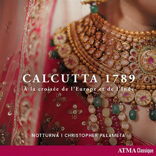 Calcutta 1789 - À la croisée de l'Europe et de l'Inde Notturna, Christopher Palameta