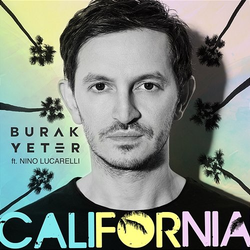 California Burak Yeter feat. Nino Lucarelli