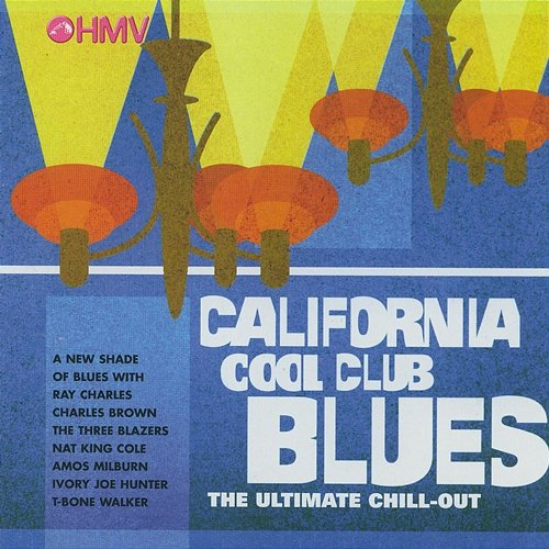 California Cool Club Blues. The Ultimate Chill Out Various Artists