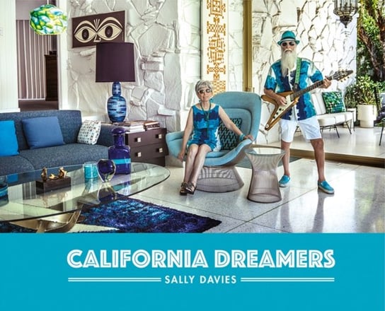 California Dreamers Davies Sally