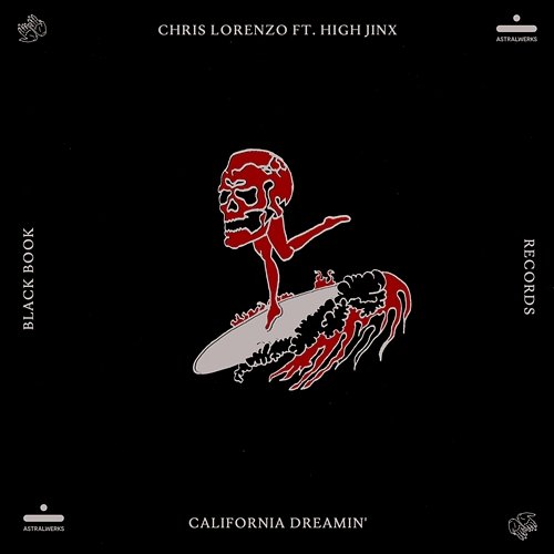 California Dreamin' Chris Lorenzo feat. High Jinx