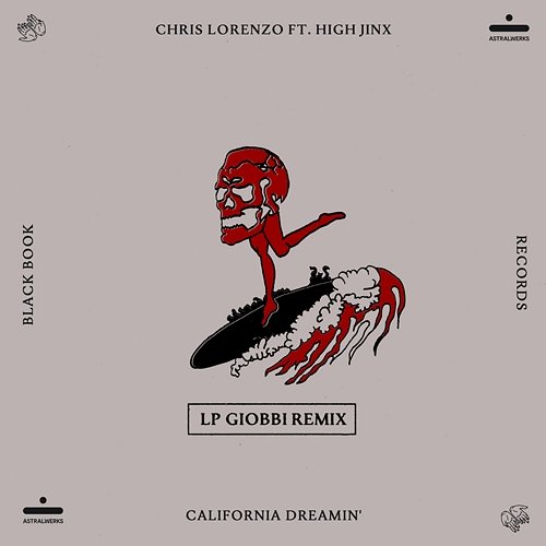 California Dreamin' Chris Lorenzo, LP Giobbi feat. High Jinx