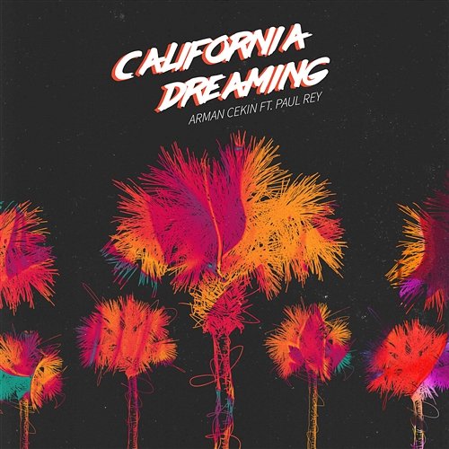 California Dreaming Arman Cekin