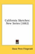 California Sketches: New Series (1882) Fitzgerald Oscar Penn