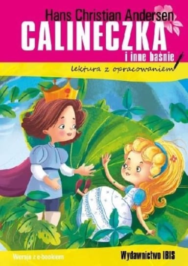 Calineczka i inne baśnie Andersen Hans Christian