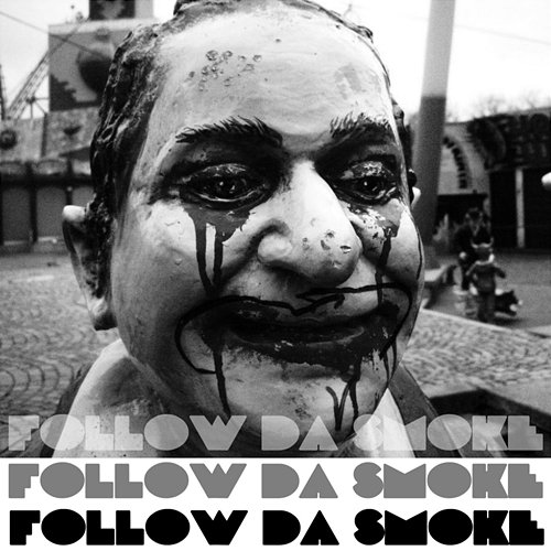 Call Da Money Follow Da Smoke