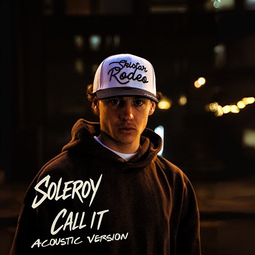 Call It SOLEROY