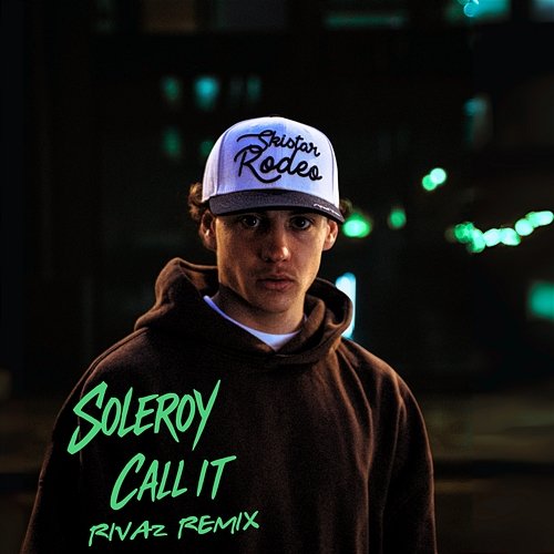 Call It SOLEROY, Rivaz