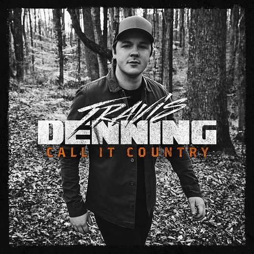 Call It Country Travis Denning
