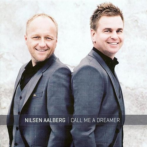 Call Me A Dreamer Nilsen Aalberg