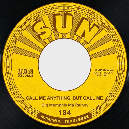 Call Me Anything, but Call Me / Baby, No, No! Big Memphis Ma Rainey